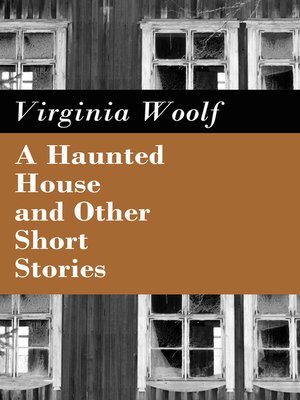cover image of A Haunted House and Other Short Stories